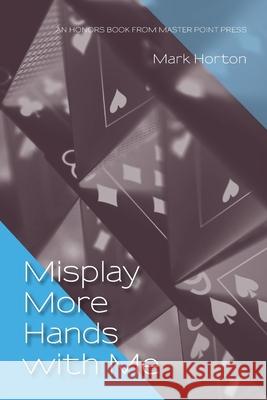 Misplay More Hands with Me Mark Horton 9781771402019
