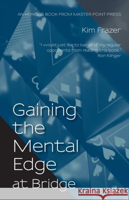 Gaining the Mental Edge at Bridge Kim Frazer 9781771402101