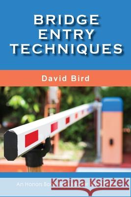 Bridge Entry Techniques David Bird 9781771402194 Master Point Press