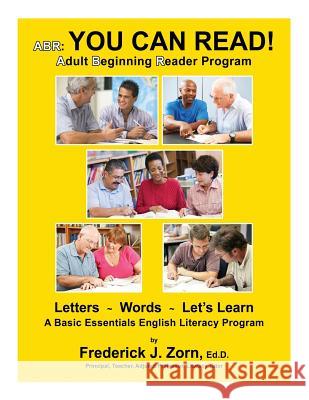 Abr: You Can Read! Adult Beginning Reader Program Frederick J. Zorn 9781771430425 CCB Publishing