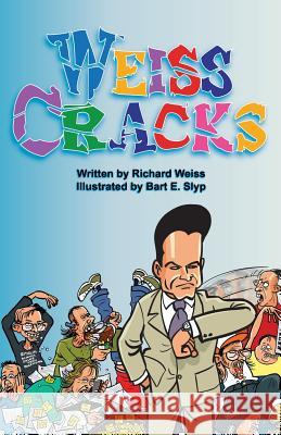 Weiss Cracks Richard Weiss Bart E. Slyp 9781771431217 CCB Publishing