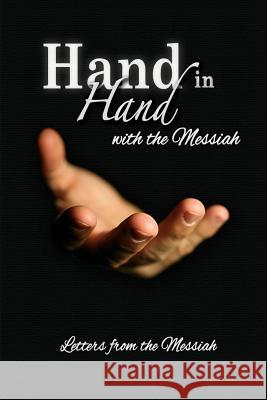 Hand in Hand with the Messiah: Letters from the Messiah Sanford, Debra Stuart 9781771431965 CCB Publishing