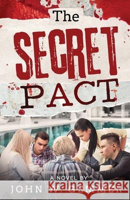 The Secret Pact John W Gemmer 9781771434270 CCB Publishing