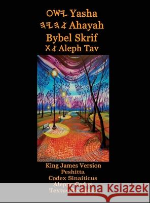 Yasha Ahayah Bybel Skrif Aleph Tav (Afrikaans Edition YASAT Study Bible) Timothy Neal Sorsdahl 9781771434522 CCB Publishing