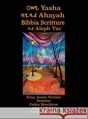 Yasha Ahayah Bibbia Scritture Aleph Tav (Italian Edition YASAT Study Bible) Timothy Neal Sorsdahl 9781771434744 CCB Publishing