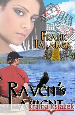 Raven's Lament Frank Talaber 9781771453998 