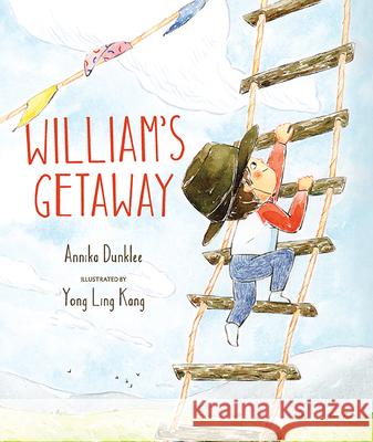 William's Getaway Annika Dunklee Yong Ling Kang 9781771473378