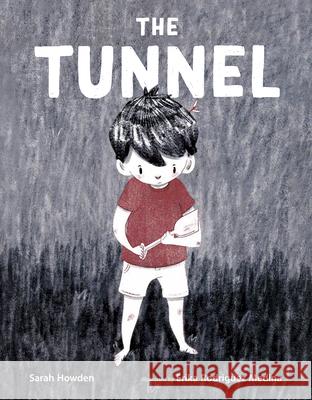 The Tunnel Sarah Howden Erika Rodrigue 9781771474276 Owlkids