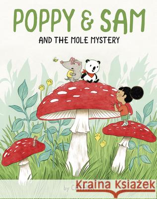 Poppy and Sam and the Mole Mystery Cathon                                   Susan Ouriou 9781771475204 Owlkids