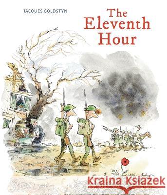 The Eleventh Hour Jacques Goldstyn 9781771476232 Owlkids