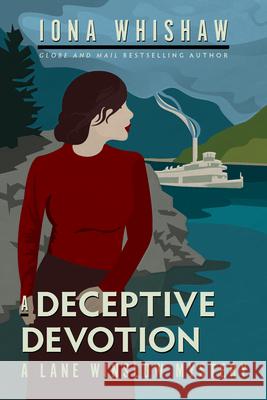 A Deceptive Devotion Iona Whishaw 9781771513005