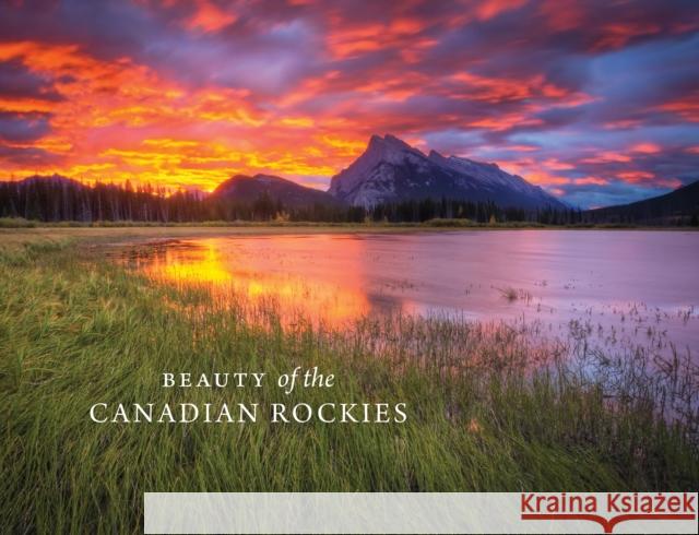 Beauty of the Canadian Rockies Ward Zizka  9781771602099