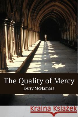 The Quality of Mercy Kerry McNamara 9781771617048