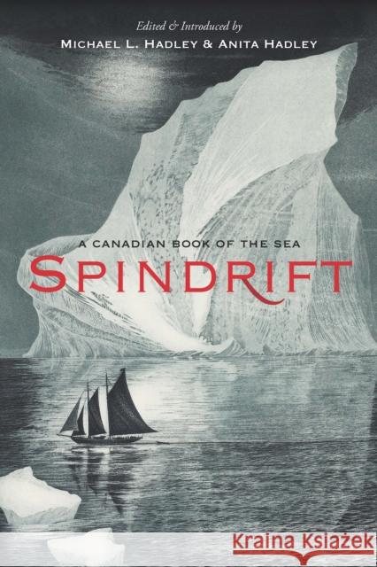 Spindrift: A Canadian Book of the Sea  9781771621731 Douglas & McIntyre