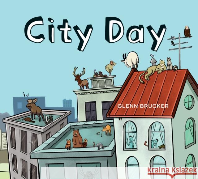 City Day Glenn Brucker 9781771623087