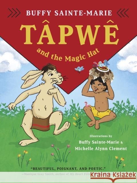 Tapwe and the Magic Hat  9781771645461 Greystone Kids