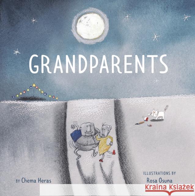 Grandparents Chema Heras 9781771645669 Greystone Books,Canada