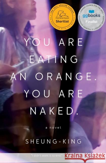 You Are Eating an Orange. You Are Naked.  9781771666411 Book*hug Press
