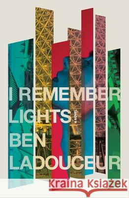 I Remember Lights Ben Ladouceur 9781771669351