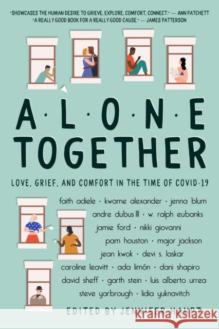 Alone Together: Love, Grief, and Comfort in the Time of Covid-19 Haupt, Jennifer 9781771682282 Central Avenue Publishing