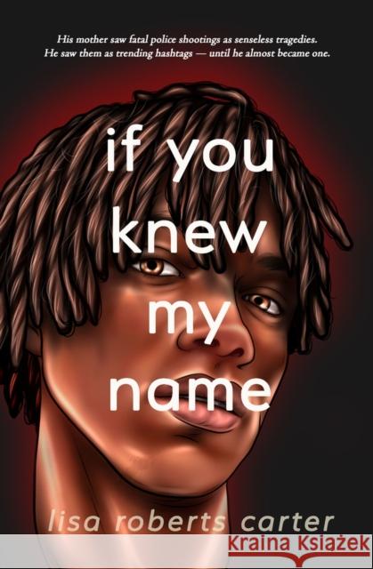 If You Knew My Name: A Novel in Verse Lisa Roberts Carter 9781771683609 Central Avenue Publishing