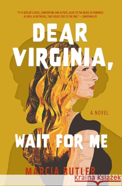 Dear Virginia, Wait for Me Marcia Butler 9781771684088 Central Avenue