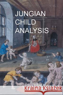 Jungian Child Analysis Audrey Punnett Audrey Punnett 9781771690386