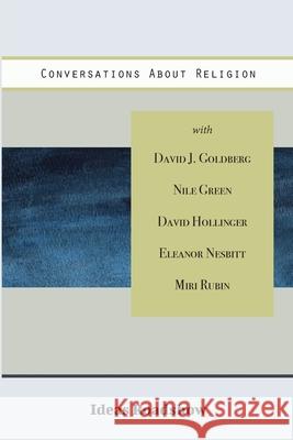 Conversations About Religion Howard Burton 9781771701730 Open Agenda Publishing Inc.