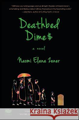 Deathbed Dimes Naomi Zener 9781771800433 Iguana Books