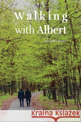 Walking with Albert Keith Weaver 9781771803311