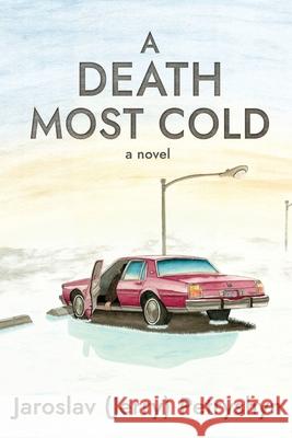 A Death Most Cold Jaroslav (Jerry) Petryshyn 9781771804387 Iguana Books