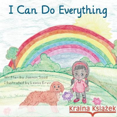 I Can Do Everything Jasmin Sood Leesa Ervin  9781771806558 Iguana Books