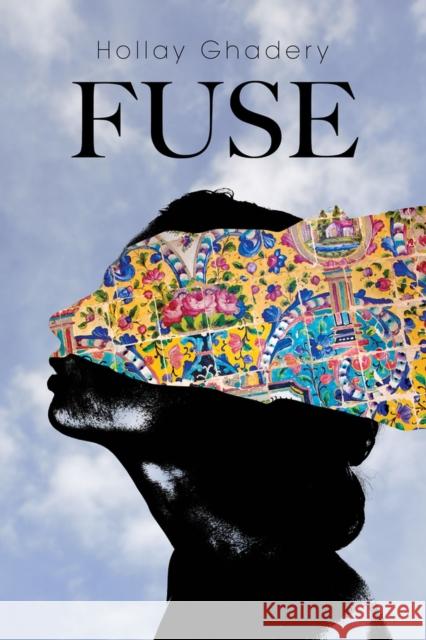 Fuse Hollay Ghadery 9781771835923 Guernica Editions,Canada