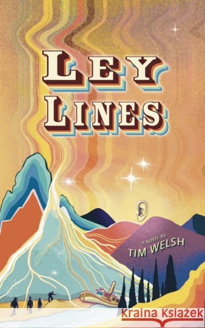 Ley Lines Tim Welsh 9781771839563