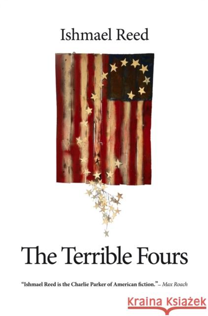 The Terrible Fours Ishmael Reed 9781771862431 Baraka Books