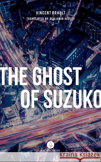 The Ghost of Suzuko Brault, Vincent 9781771862769