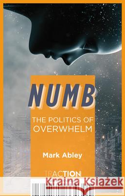 Numb Mark Abley 9781771864305 Baraka Books