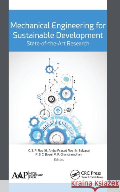 Mechanical Engineering for Sustainable Development: State-Of-The-Art Research: State-Of-The-Art Research Selvaraj, N. 9781771886819