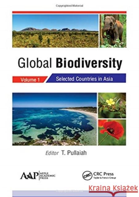 Global Biodiversity: Volume 1: Selected Countries in Asia T. Pullaiah 9781771887076