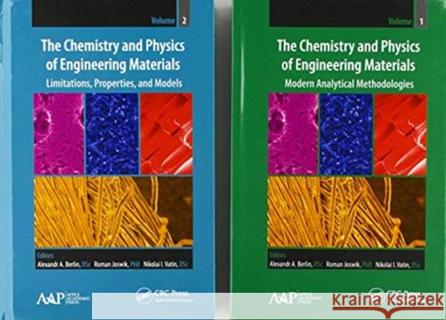The Chemistry and Physics of Engineering Materials: Two Volume Set Alexandr A. Berlin Roman Joswik Nikolai I. Vatin 9781771887427 Apple Academic Press