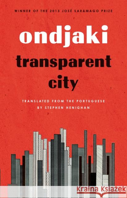 Transparent City Ondjaki                                  Stephen Henighan 9781771961431 Biblioasis