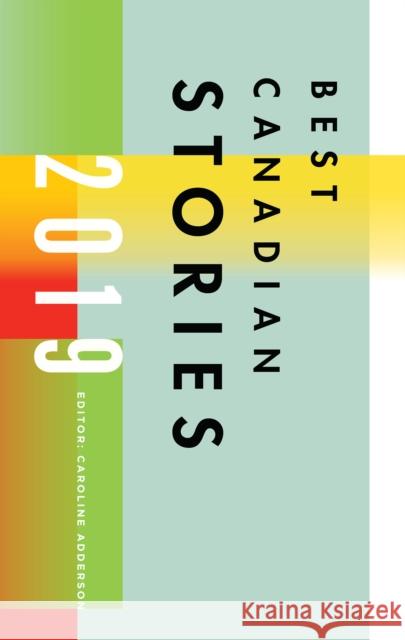 Best Canadian Stories 2019  9781771963275 Biblioasis