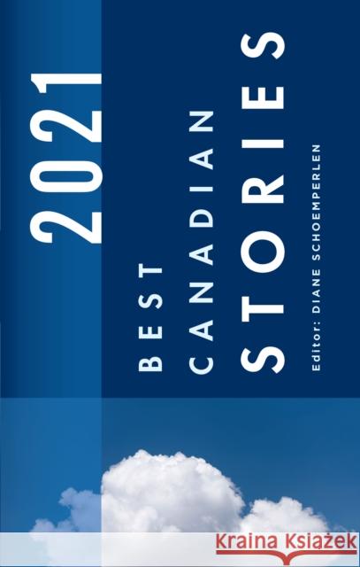 Best Canadian Stories 2021  9781771964357 Biblioasis