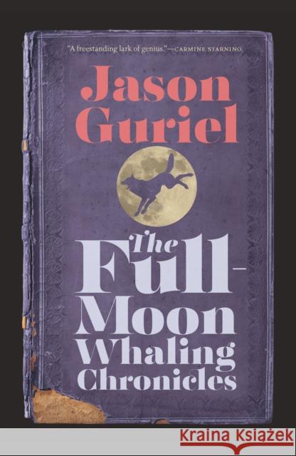 The Full-Moon Whaling Chronicles  9781771965514 Biblioasis