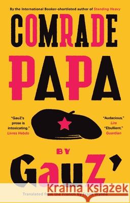 Comrade Papa Gauz'                                    Frank Wynne 9781771966450