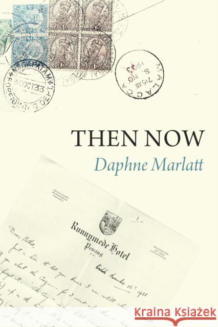 Then Now Daphne Marlatt 9781772012873