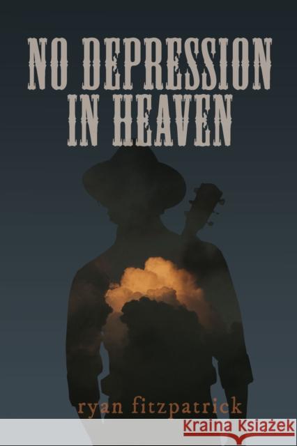 No Depression in Heaven ryan fitzpatrick 9781772016956 Talonbooks