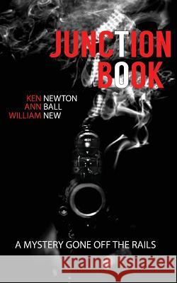 Junction Book Ken Newton Ann Ball William New 9781772210033