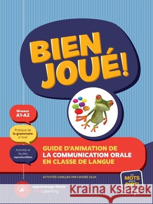 Bien jou?! Hayd?e Silva 9781772226058 Apprentissage Illimite