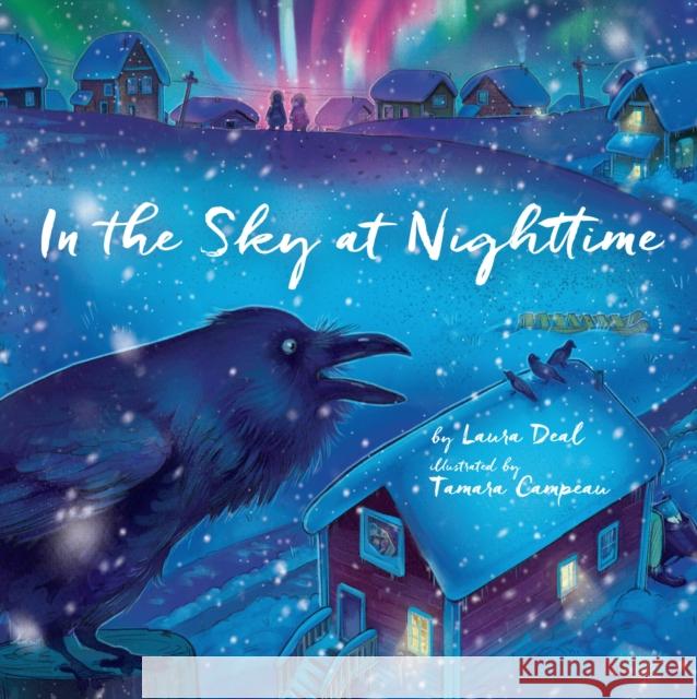 In the Sky at Nighttime Laura Deal Tamara Campeau 9781772272383